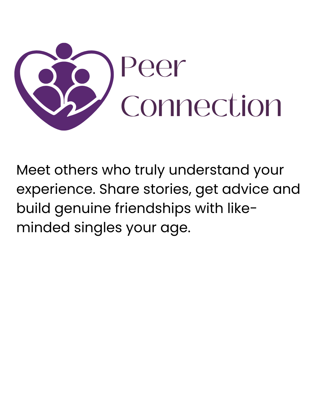 Resilient Singles Meet others who truly understand your experience. Share stories, get advice and build genuine friendships with like-minded singles your age.
